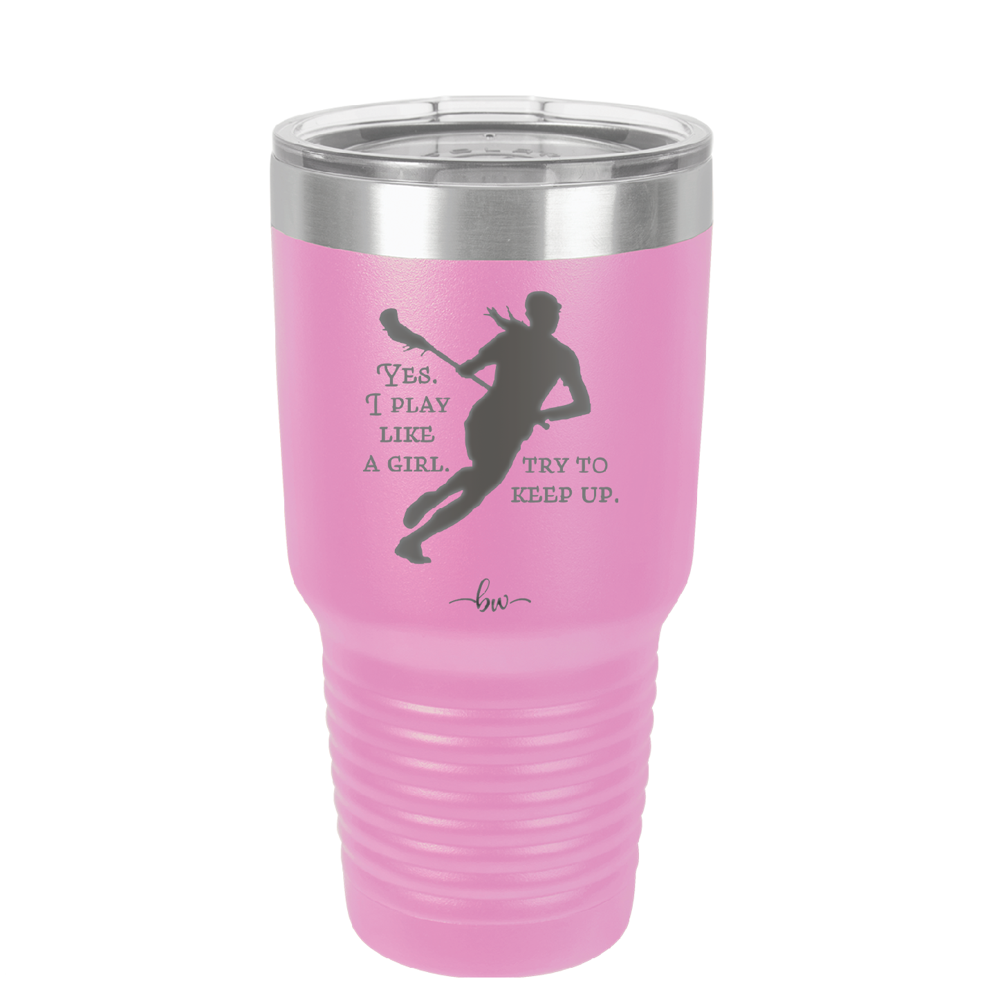 Yes I Play Like a Girl Try to Keep Up - Laser Engraved Stainless Steel Drinkware - 1905 -