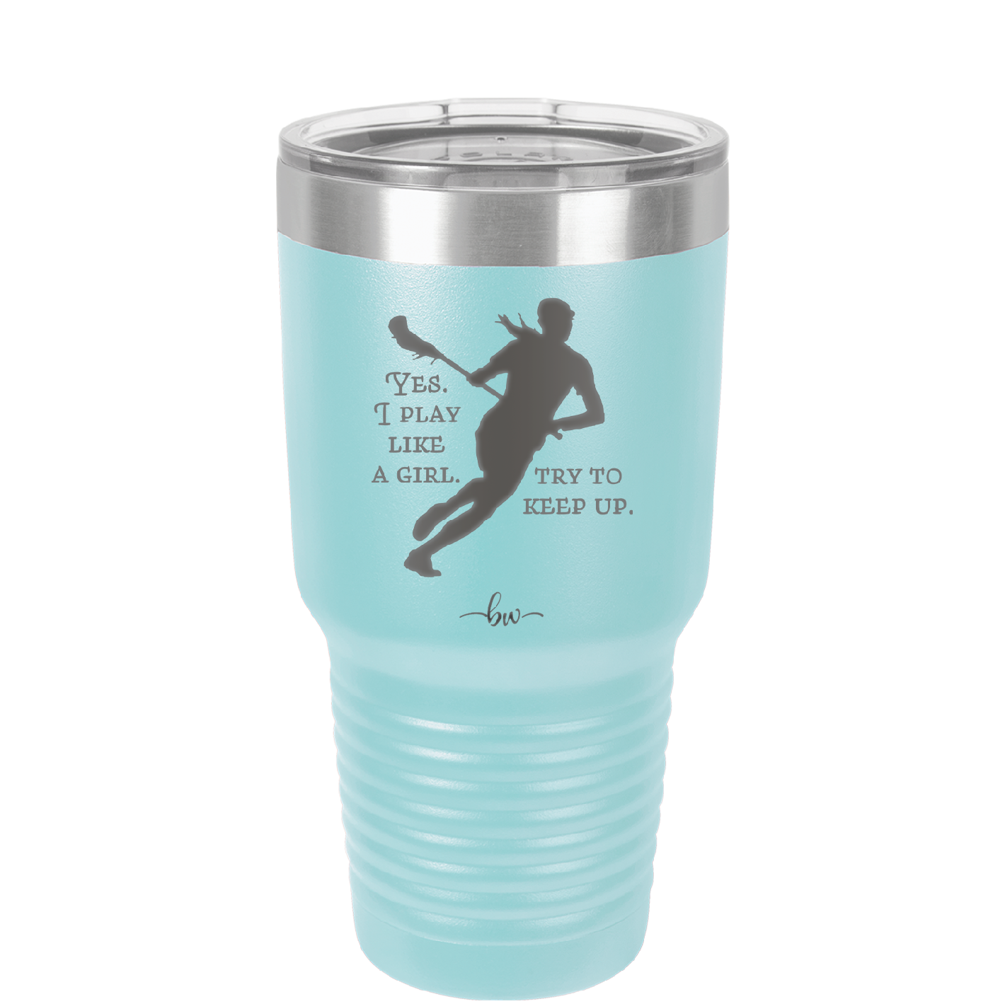 Yes I Play Like a Girl Try to Keep Up - Laser Engraved Stainless Steel Drinkware - 1905 -