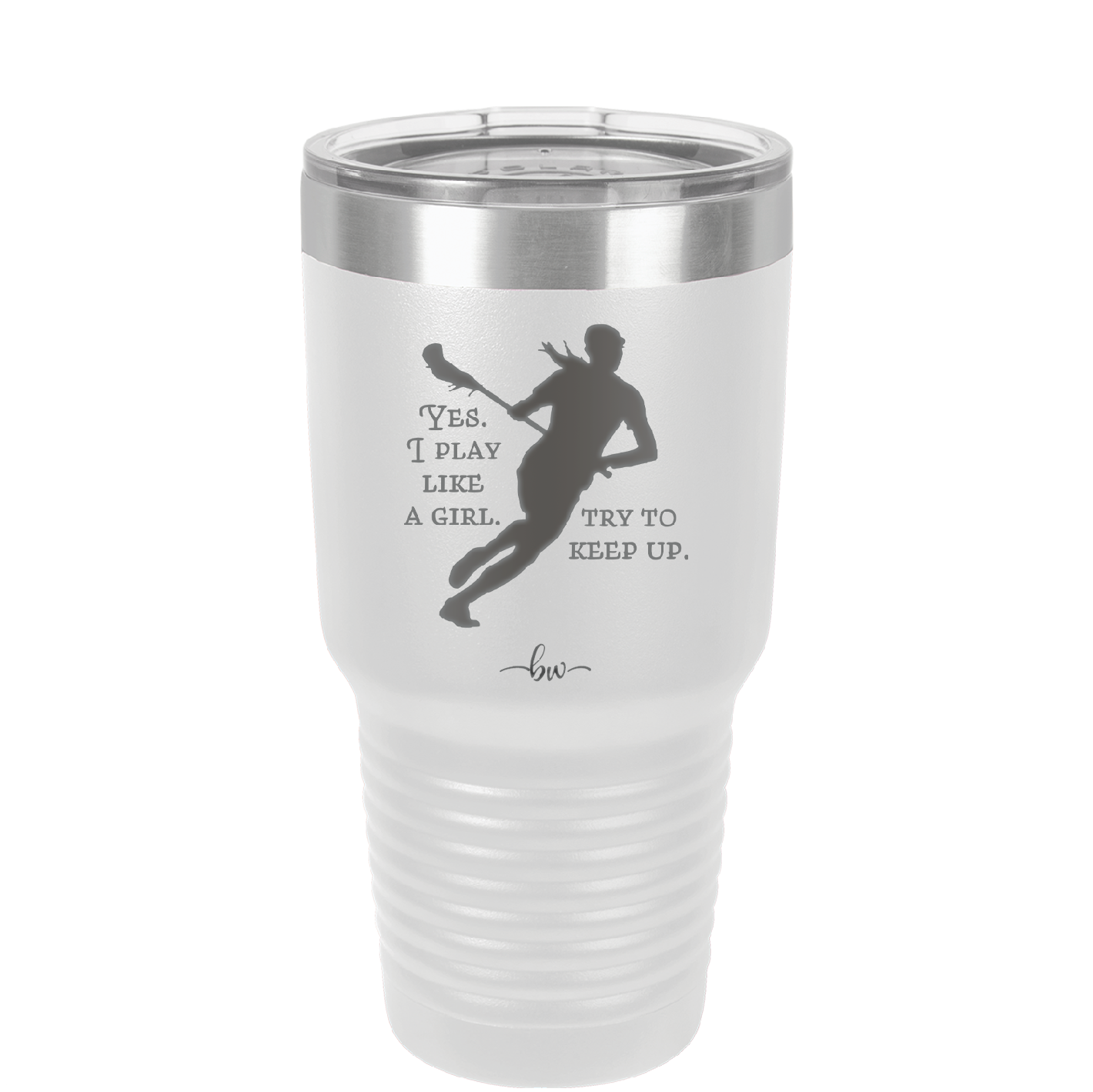 Yes I Play Like a Girl Try to Keep Up - Laser Engraved Stainless Steel Drinkware - 1905 -