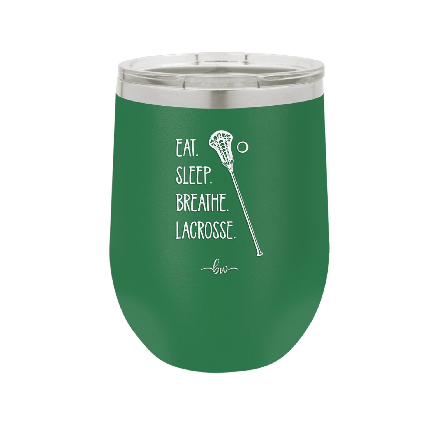 Eat. Sleep. Breathe. Lacrosse. - Laser Engraved Stainless Steel Drinkware - 1906 -