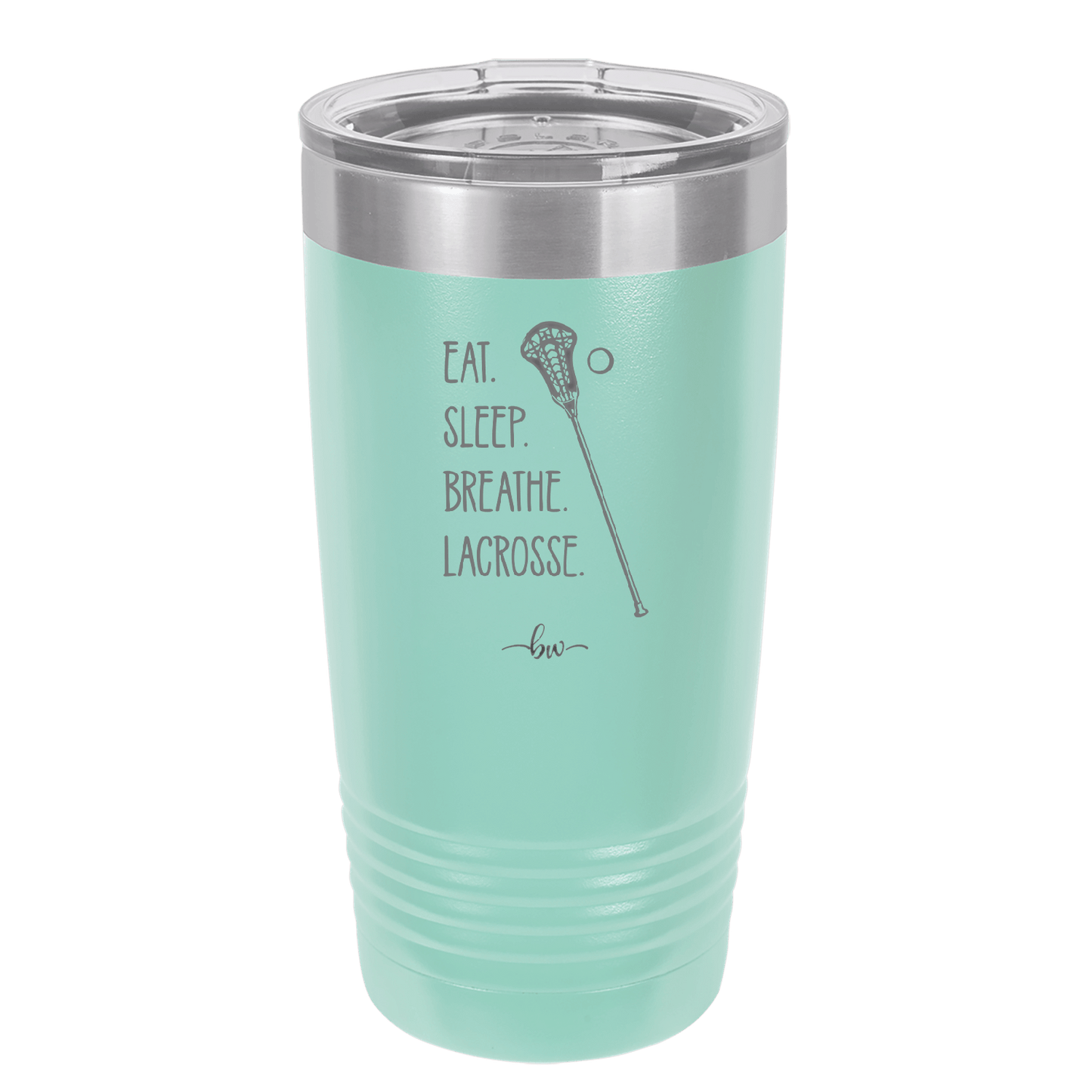 Eat. Sleep. Breathe. Lacrosse. - Laser Engraved Stainless Steel Drinkware - 1906 -