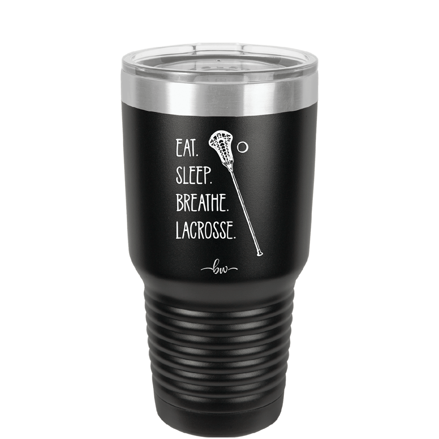 Eat. Sleep. Breathe. Lacrosse. - Laser Engraved Stainless Steel Drinkware - 1906 -