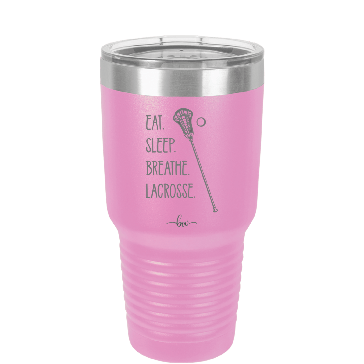 Eat. Sleep. Breathe. Lacrosse. - Laser Engraved Stainless Steel Drinkware - 1906 -