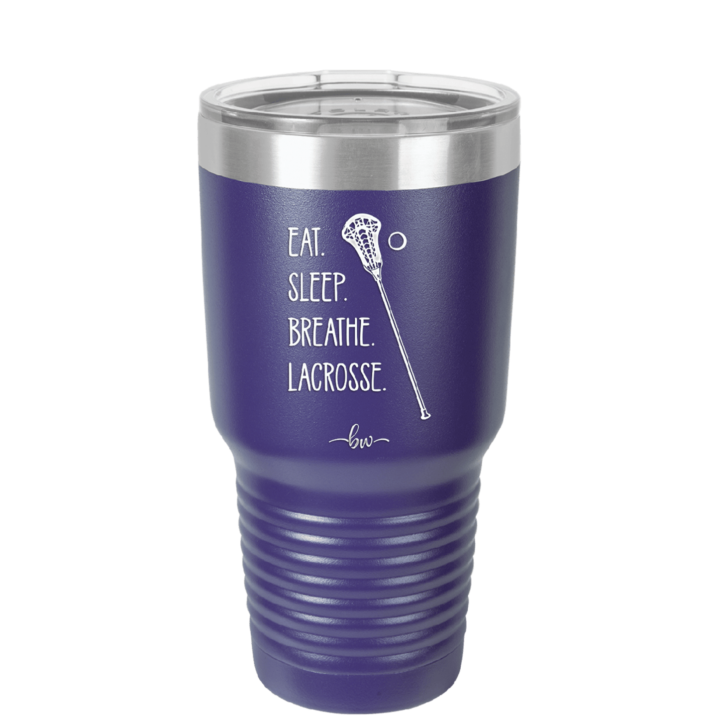 Eat. Sleep. Breathe. Lacrosse. - Laser Engraved Stainless Steel Drinkware - 1906 -