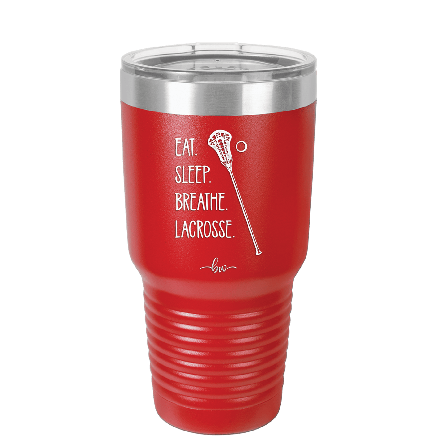 Eat. Sleep. Breathe. Lacrosse. - Laser Engraved Stainless Steel Drinkware - 1906 -