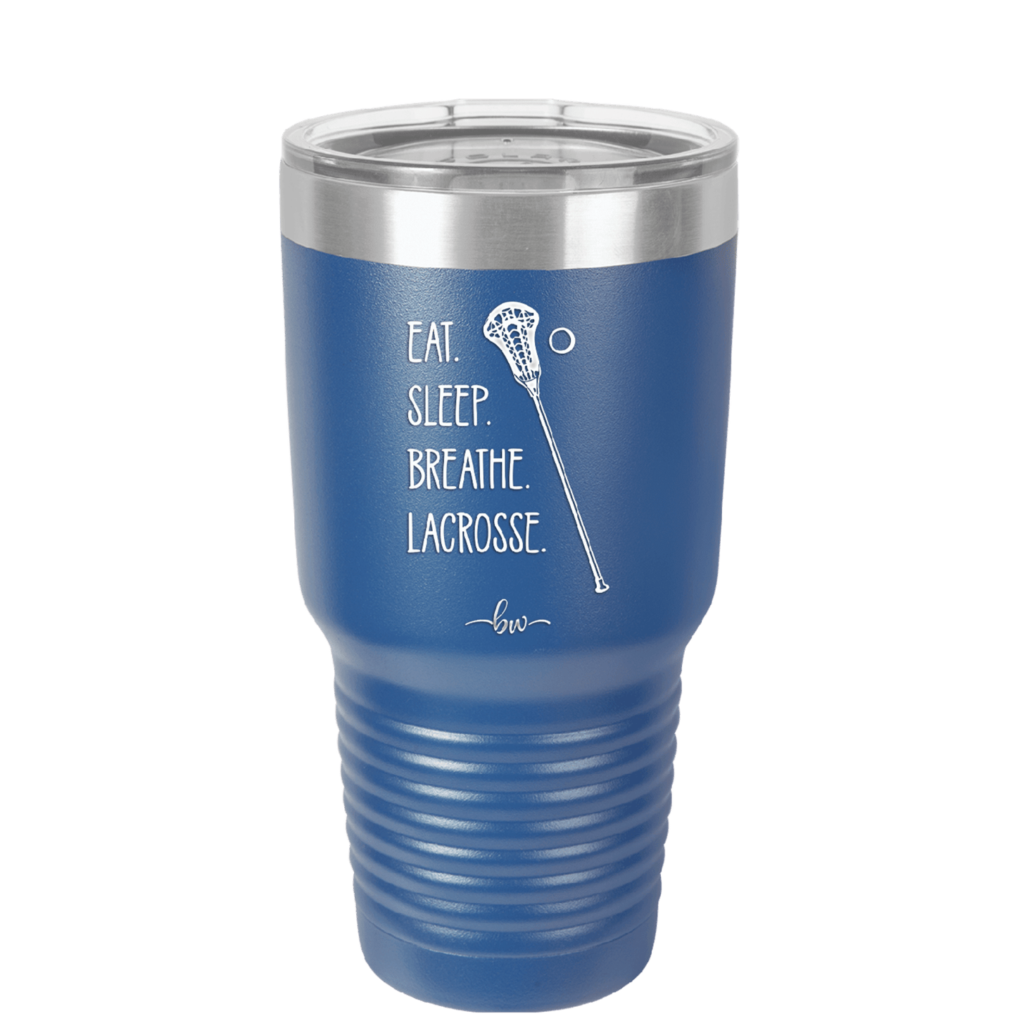 Eat. Sleep. Breathe. Lacrosse. - Laser Engraved Stainless Steel Drinkware - 1906 -