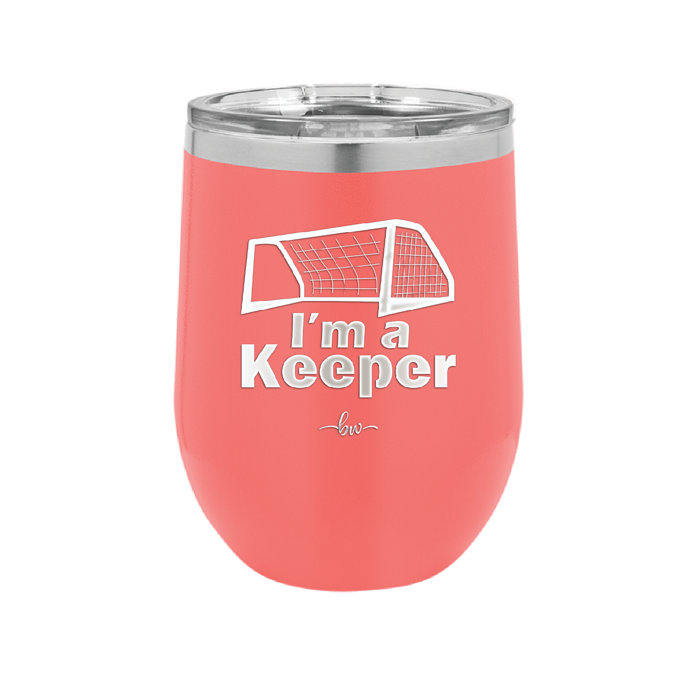 I'm a Keeper Goalie - Laser Engraved Stainless Steel Drinkware - 1910 -