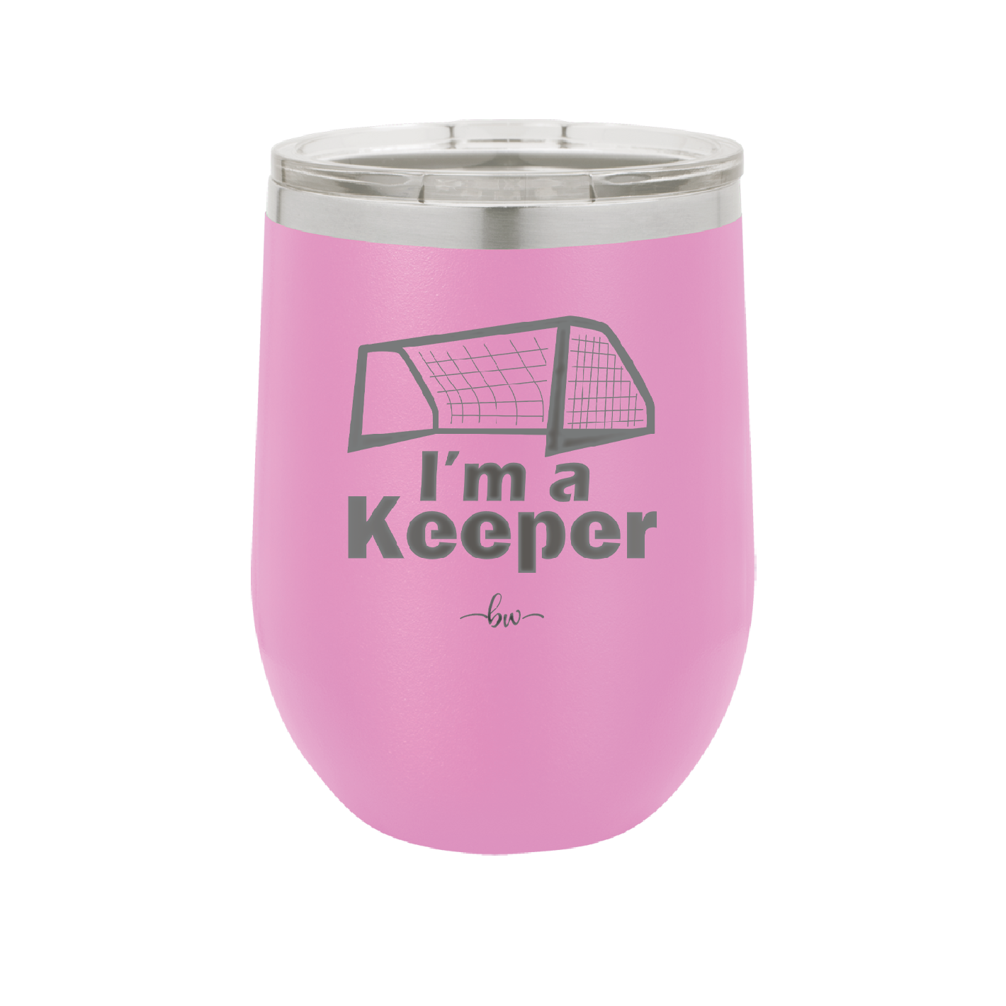 I'm a Keeper Goalie - Laser Engraved Stainless Steel Drinkware - 1910 -