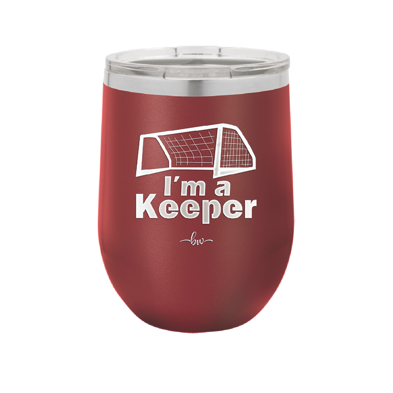 I'm a Keeper Goalie - Laser Engraved Stainless Steel Drinkware - 1910 -