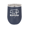 I'm a Keeper Goalie - Laser Engraved Stainless Steel Drinkware - 1910 -