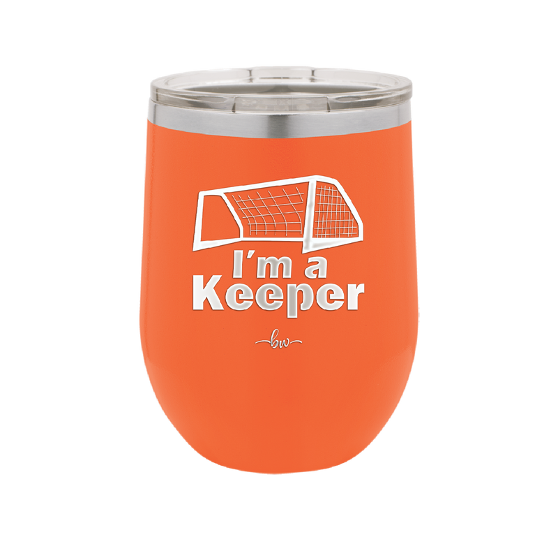I'm a Keeper Goalie - Laser Engraved Stainless Steel Drinkware - 1910 -