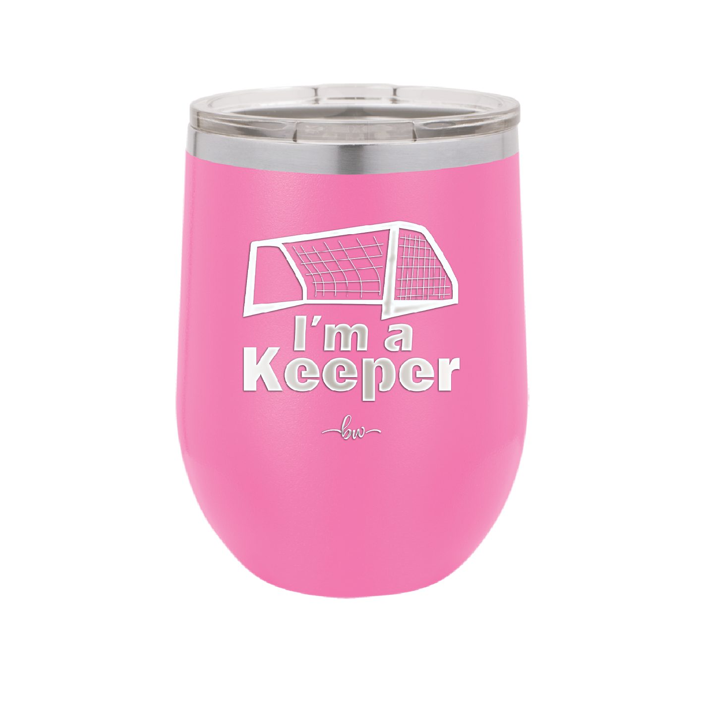 I'm a Keeper Goalie - Laser Engraved Stainless Steel Drinkware - 1910 -