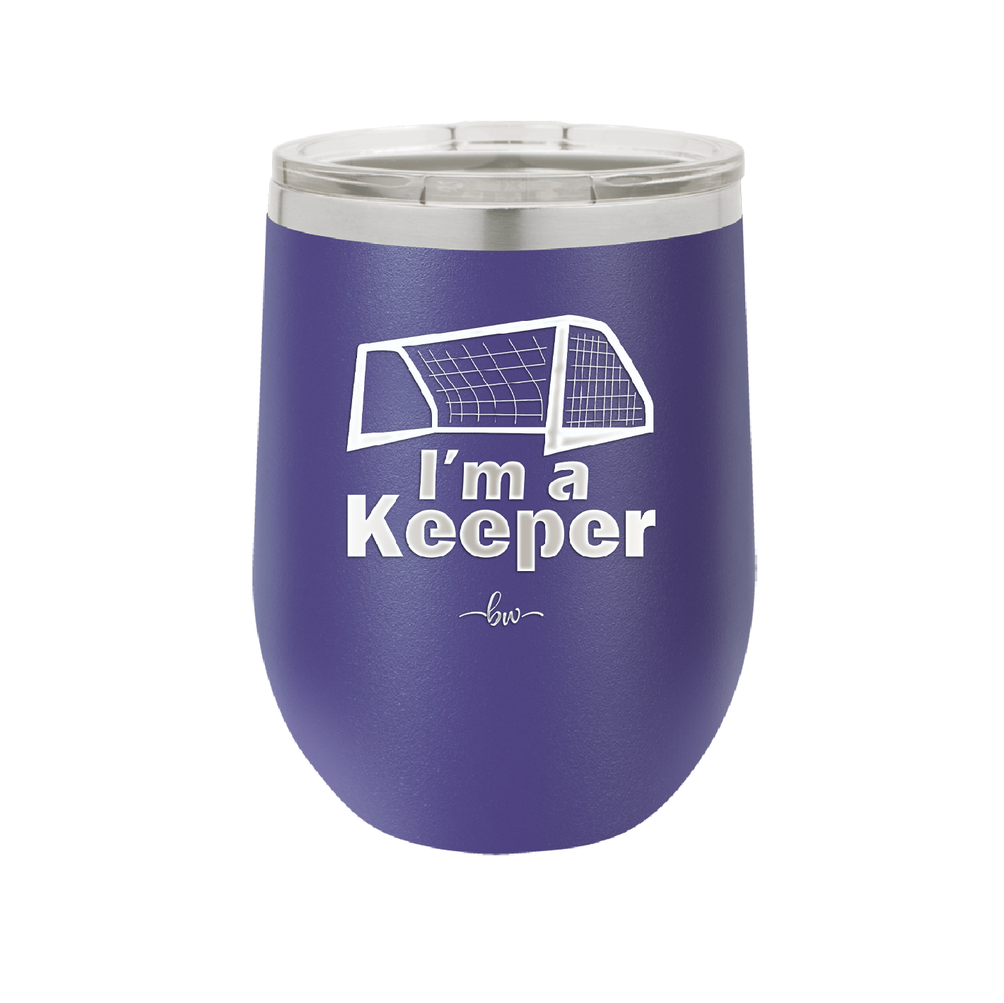 I'm a Keeper Goalie - Laser Engraved Stainless Steel Drinkware - 1910 -