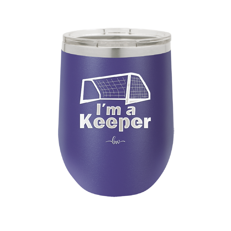 I'm a Keeper Goalie - Laser Engraved Stainless Steel Drinkware - 1910 -