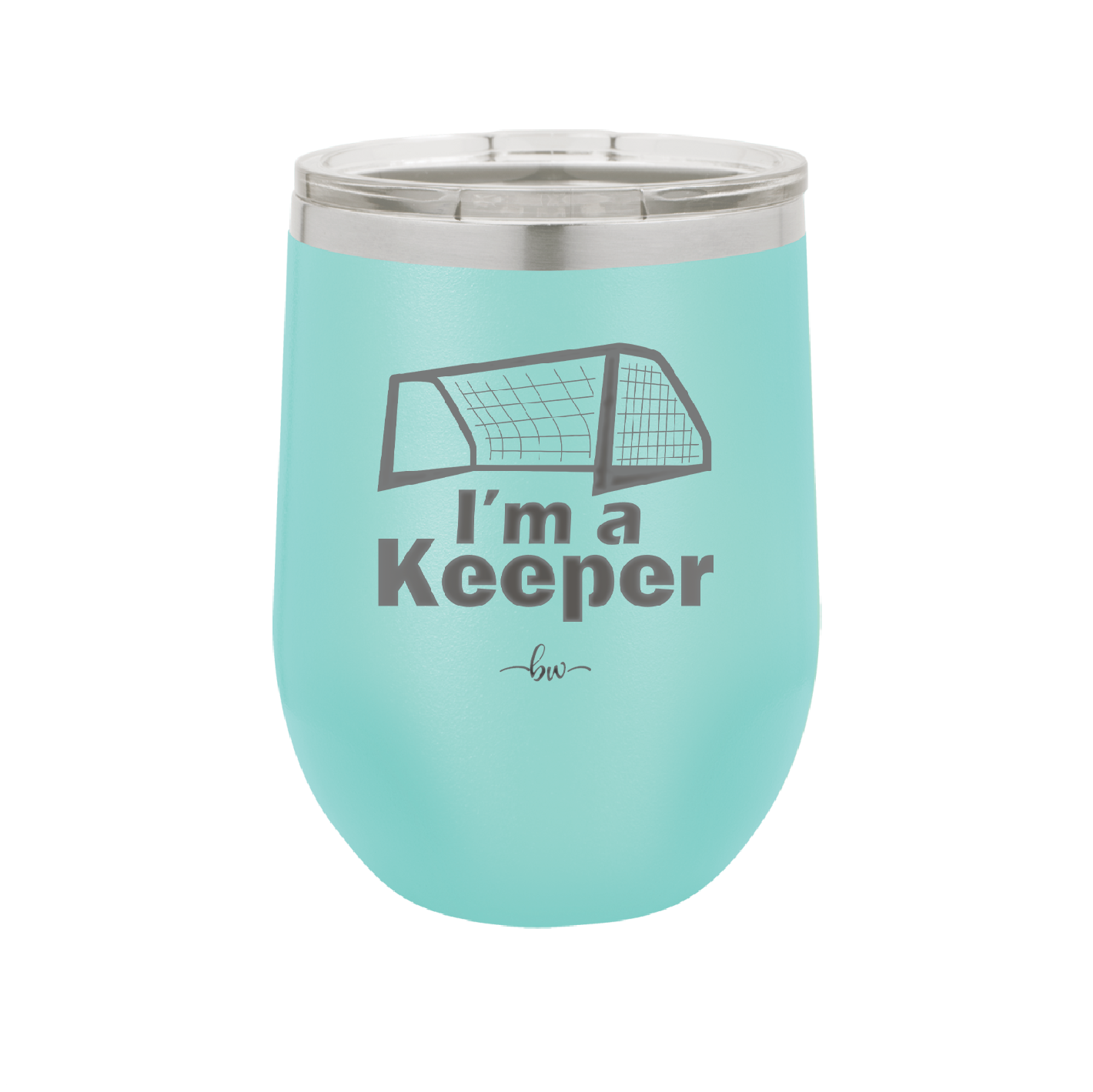 I'm a Keeper Goalie - Laser Engraved Stainless Steel Drinkware - 1910 -