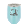 I'm a Keeper Goalie - Laser Engraved Stainless Steel Drinkware - 1910 -
