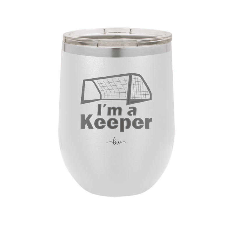 I'm a Keeper Goalie - Laser Engraved Stainless Steel Drinkware - 1910 -