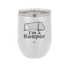 I'm a Keeper Goalie - Laser Engraved Stainless Steel Drinkware - 1910 -