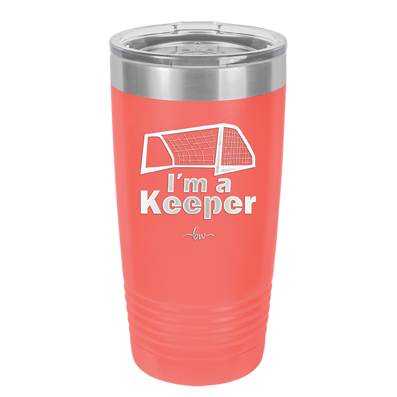 I'm a Keeper Goalie - Laser Engraved Stainless Steel Drinkware - 1910 -