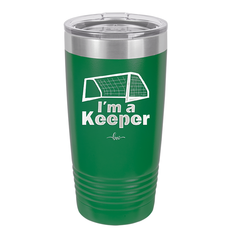 I'm a Keeper Goalie - Laser Engraved Stainless Steel Drinkware - 1910 -