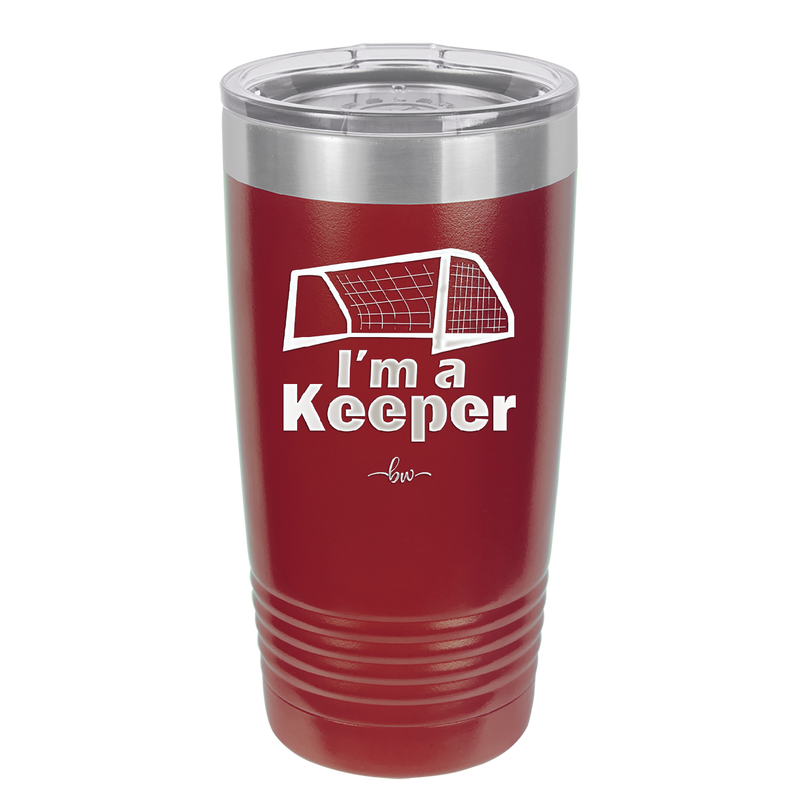 I'm a Keeper Goalie - Laser Engraved Stainless Steel Drinkware - 1910 -