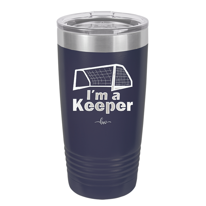 I'm a Keeper Goalie - Laser Engraved Stainless Steel Drinkware - 1910 -