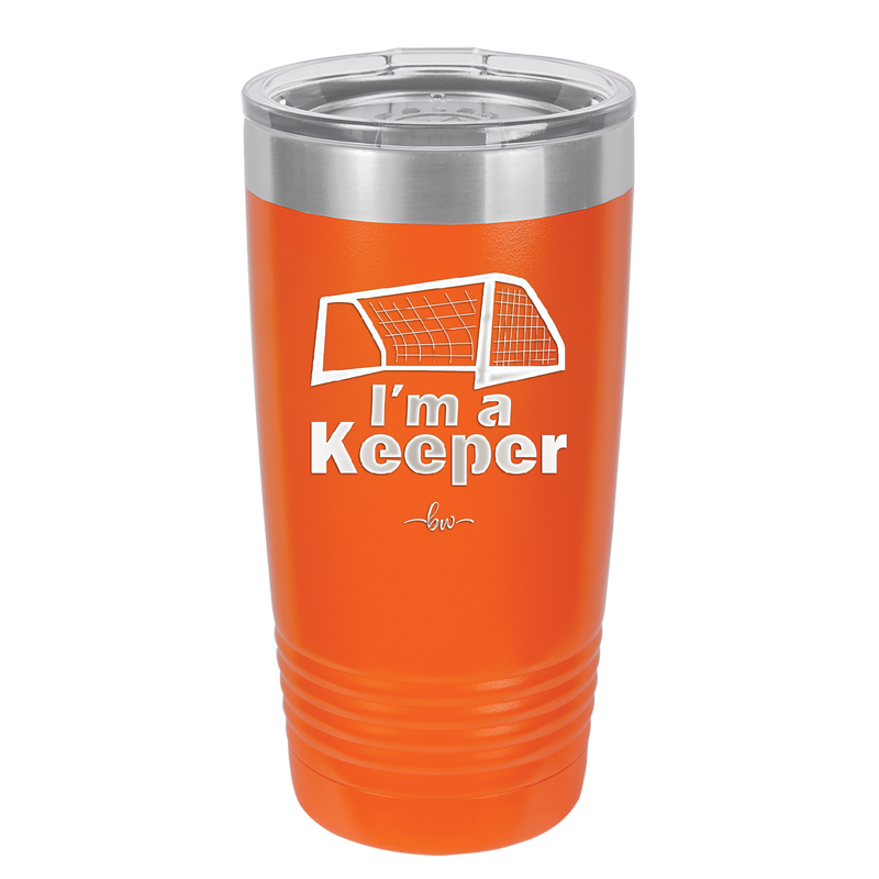 I'm a Keeper Goalie - Laser Engraved Stainless Steel Drinkware - 1910 -