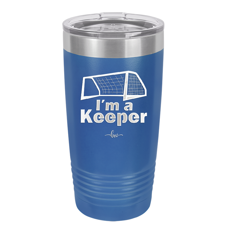 I'm a Keeper Goalie - Laser Engraved Stainless Steel Drinkware - 1910 -