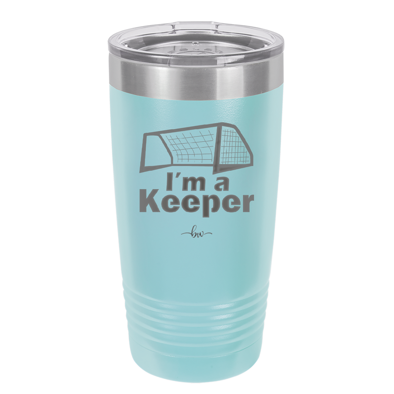 I'm a Keeper Goalie - Laser Engraved Stainless Steel Drinkware - 1910 -