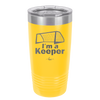 I'm a Keeper Goalie - Laser Engraved Stainless Steel Drinkware - 1910 -