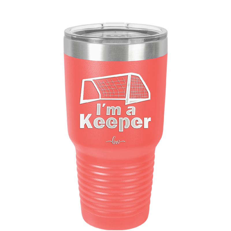 I'm a Keeper Goalie - Laser Engraved Stainless Steel Drinkware - 1910 -