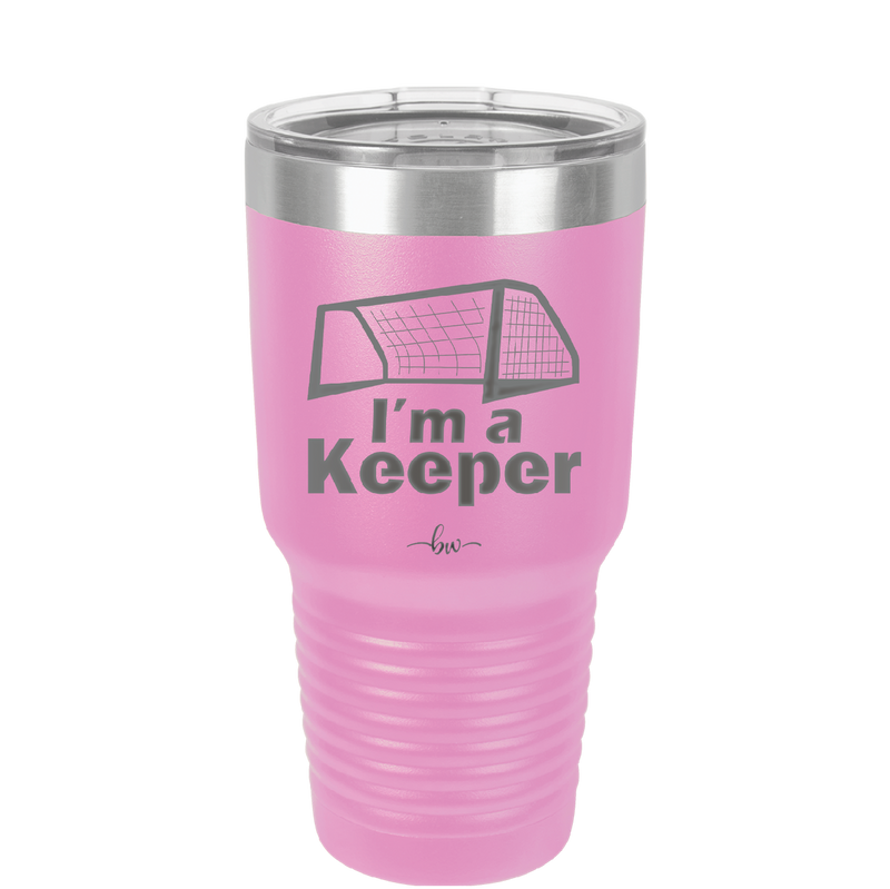 I'm a Keeper Goalie - Laser Engraved Stainless Steel Drinkware - 1910 -