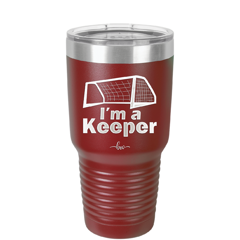 I'm a Keeper Goalie - Laser Engraved Stainless Steel Drinkware - 1910 -