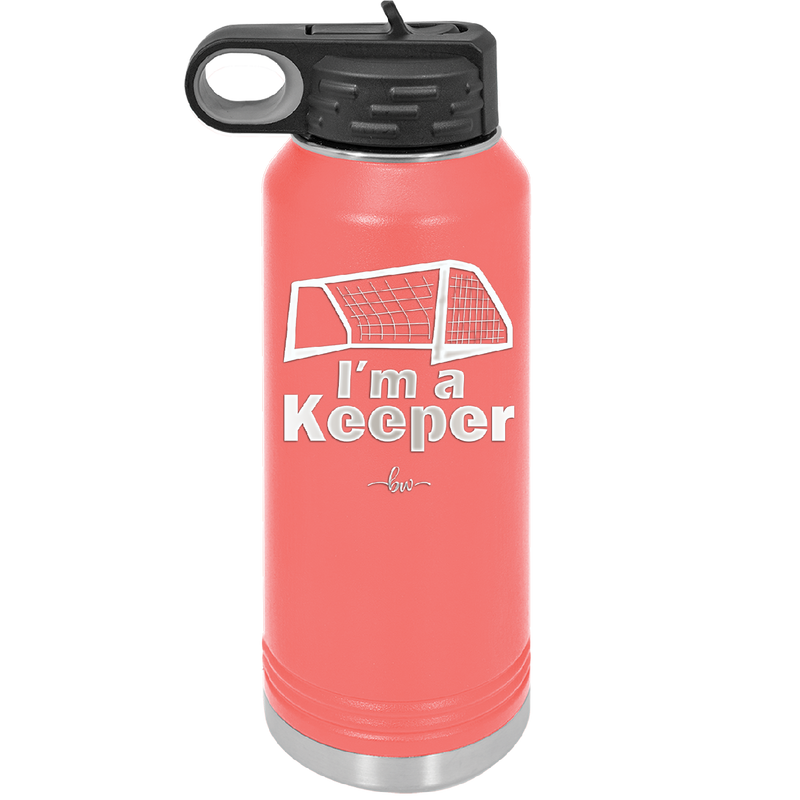 I'm a Keeper Goalie - Laser Engraved Stainless Steel Drinkware - 1910 -
