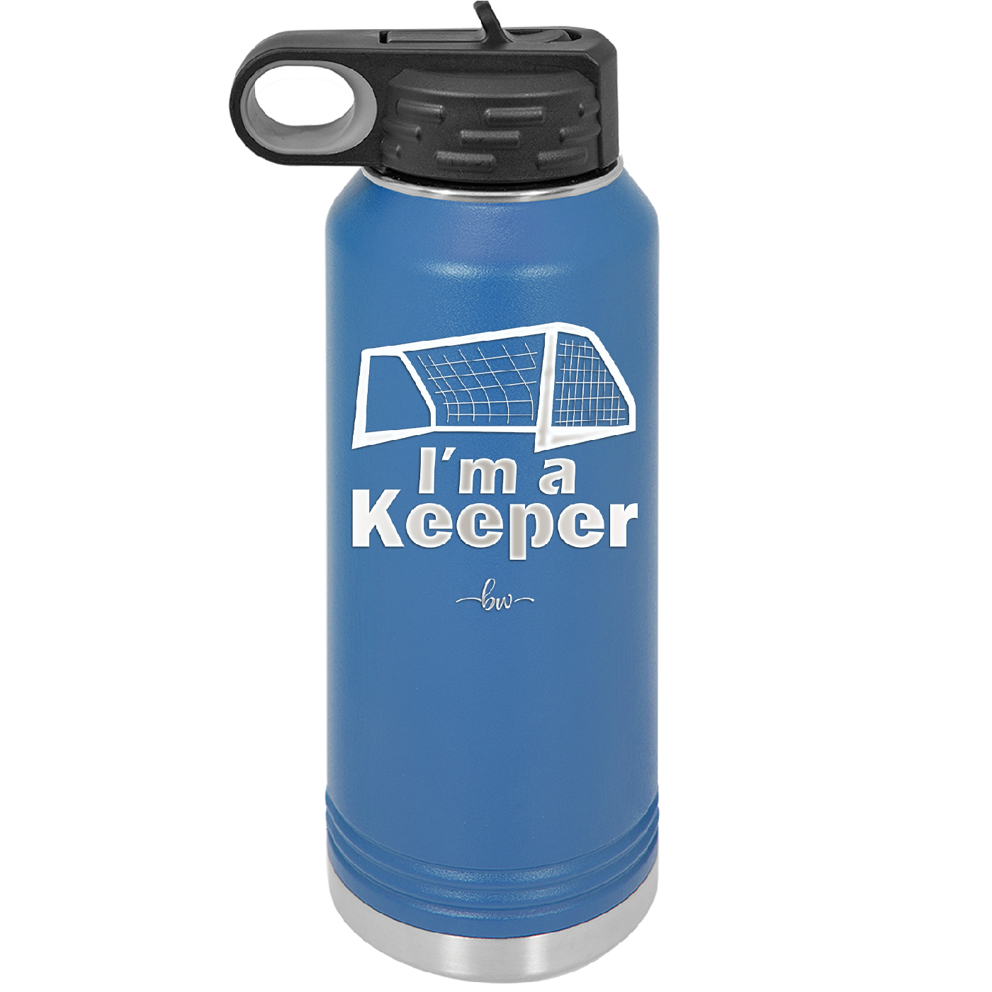 I'm a Keeper Goalie - Laser Engraved Stainless Steel Drinkware - 1910 -