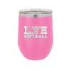 Love Softball - Laser Engraved Stainless Steel Drinkware - 1918 -