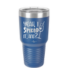 Yeah, I Spiked it. And? - Laser Engraved Stainless Steel Drinkware - 1928 -