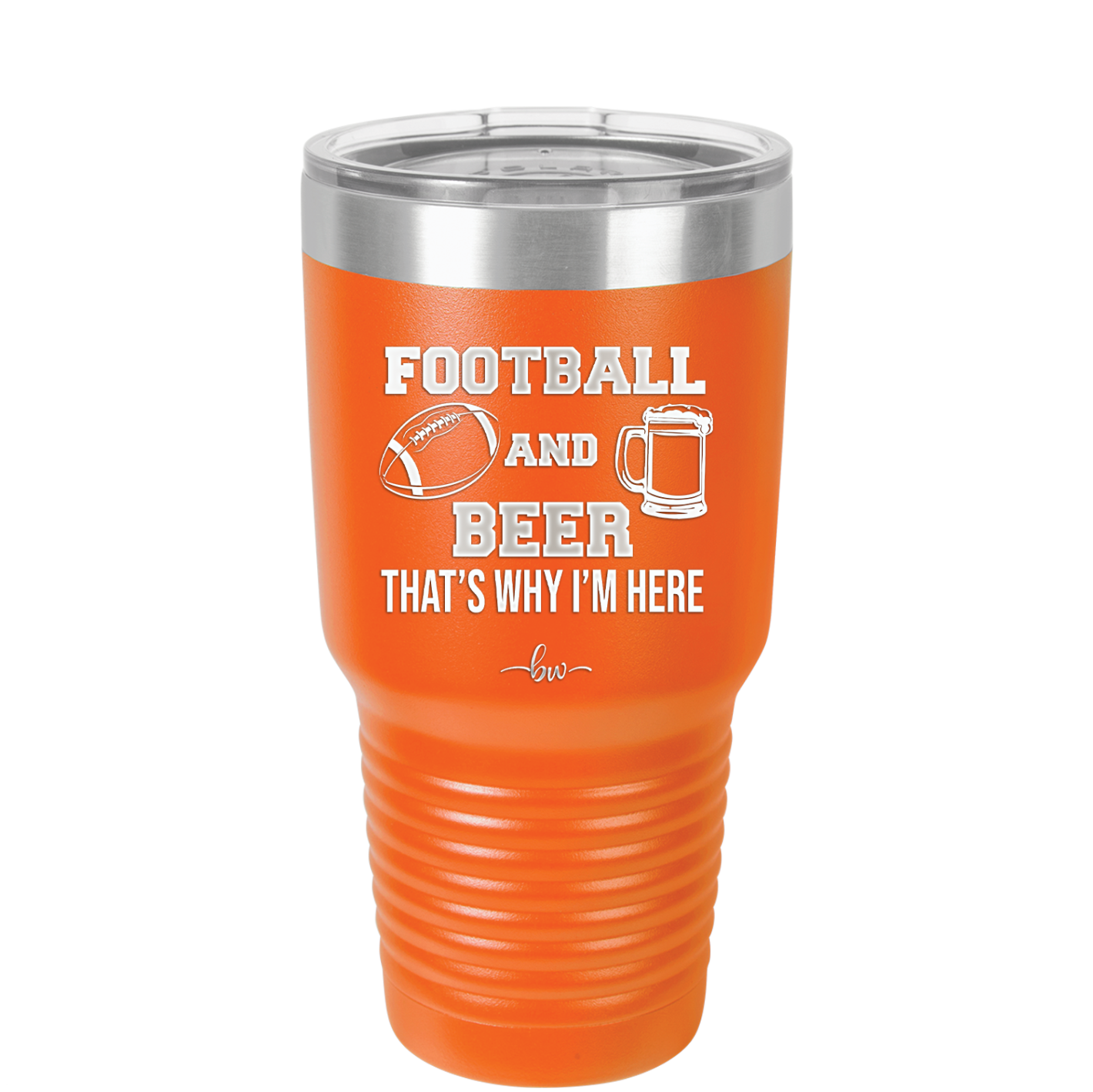 Football and Beer That's Why I'm Here - Laser Engraved Stainless Steel Drinkware - 1940 -