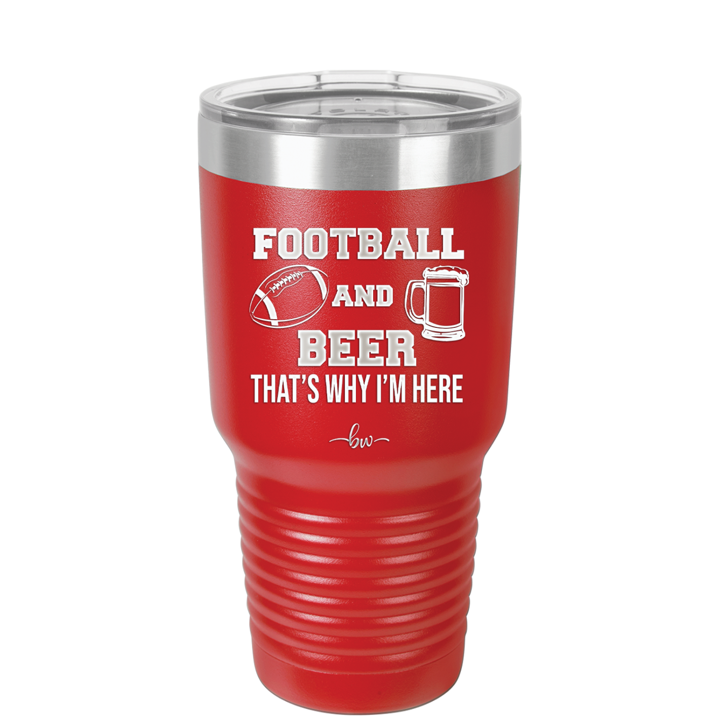 Football and Beer That's Why I'm Here - Laser Engraved Stainless Steel Drinkware - 1940 -
