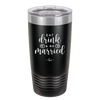 Eat Drink and be Married - Laser Engraved Stainless Steel Drinkware - 1943 -