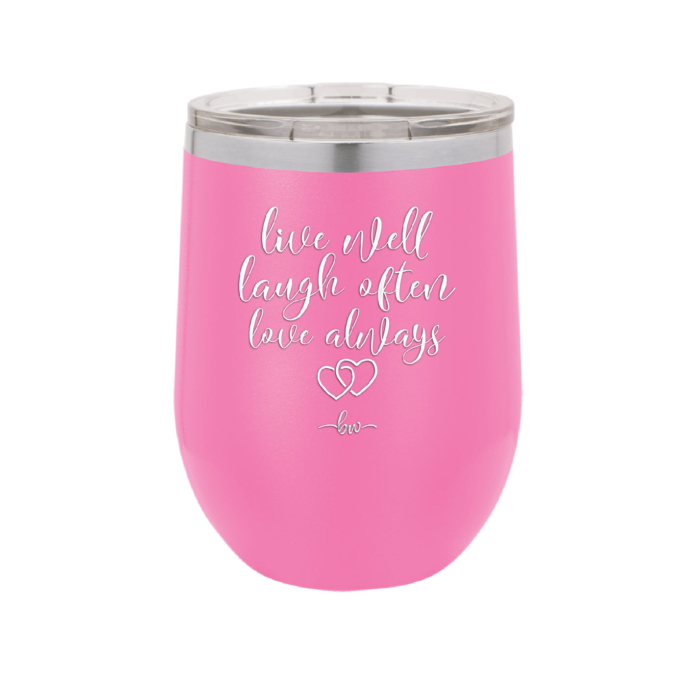 Live Well Laugh Often Love Always - Laser Engraved Stainless Steel Drinkware - 1945 -