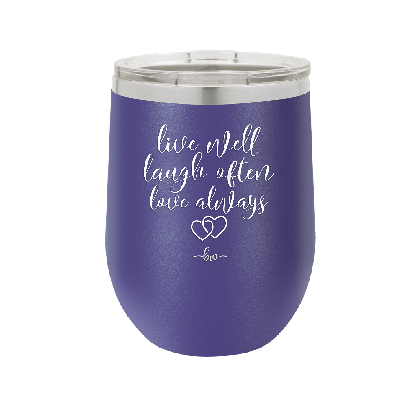 Live Well Laugh Often Love Always - Laser Engraved Stainless Steel Drinkware - 1945 -