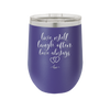 Live Well Laugh Often Love Always - Laser Engraved Stainless Steel Drinkware - 1945 -