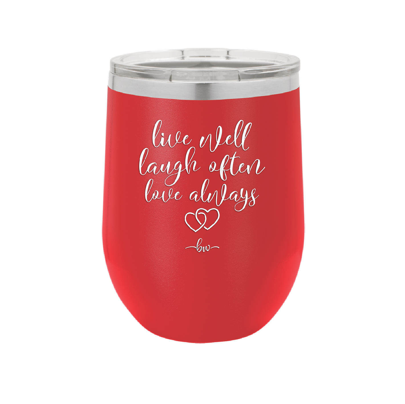 Live Well Laugh Often Love Always - Laser Engraved Stainless Steel Drinkware - 1945 -
