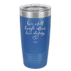 Live Well Laugh Often Love Always - Laser Engraved Stainless Steel Drinkware - 1945 -