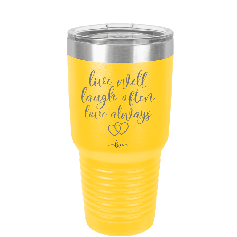 Live Well Laugh Often Love Always - Laser Engraved Stainless Steel Drinkware - 1945 -