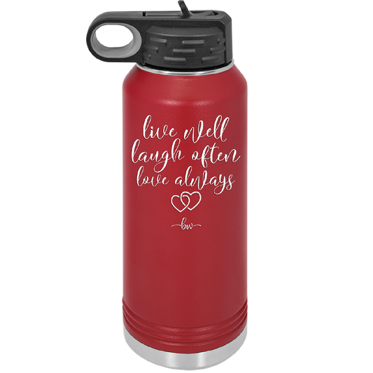 Live Well Laugh Often Love Always - Laser Engraved Stainless Steel Drinkware - 1945 -