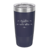 To Love Laughter and Happily Ever After - Laser Engraved Stainless Steel Drinkware - 1947 -