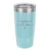 To Love Laughter and Happily Ever After - Laser Engraved Stainless Steel Drinkware - 1947 -