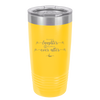 To Love Laughter and Happily Ever After - Laser Engraved Stainless Steel Drinkware - 1947 -